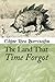 The Land That Time Forgot (Annotated)