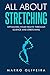 All About Stretching: Optim...