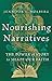 Nourishing Narratives by Jennifer L. Holberg