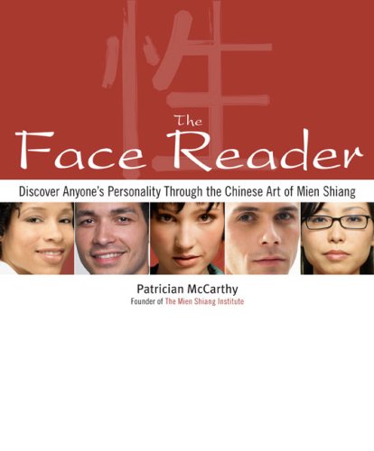 The Face Reader: Discover Anyone's Personality Through the Chinese Art of Mien Shiang (Paperback)
