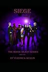 Siege: The Magic Heart Siege: The Magic Heart