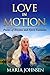 Love in Motion: Poems of Dr...