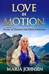 Love in Motion by Maria Johnsen