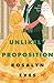An Unlikely Proposition (Un...