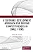 A Software Development Approach for Driving Competitiveness i... by Delroy Chevers