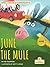June the Mule (My Decodable Readers)