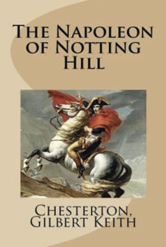 The Napoleon of Notting Hill