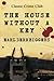 The House Without a Key (Annotated)