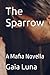 The Sparrow by Gaia Luna