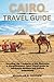 CAIRO, EGYPT TRAVEL GUIDE by Nicholas Z. Andrew