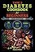 Type 2 Diabetes Cookbook For Beginners by Alyssa Miller