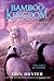 Bamboo Kingdom #3: Journey to the Dragon Mountain
