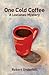 One Cold Coffee by Robert Underhill
