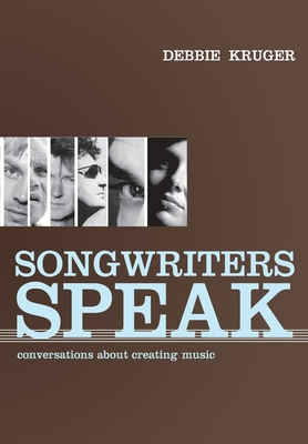Songwriters Speak: Conversations about creating music