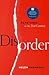 Disorder: Hard Times in the 21st Century