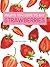 Strawberries (Fruits You Love To Eat)