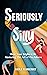 Seriously Silly by Nicole Kehrberger