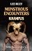 Monstrous Encounters by Lee       Riley