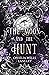 The Moon and the Hunt by Ophelia Wells Langley