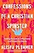 Confessions of a Christian Spinster by Alisha Plummer
