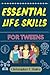 Essential Life Skills for T...