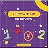 Count With Me: One to Twenty: Counting Activity Book, Number Practice Workbook for Kids