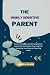 THE HIGHLY SENSITIVE PARENT by James A. Gilson