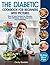 The Diabetic Cookbook for B...