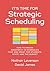 It’s Time for Strategic Scheduling by Nathan Levenson