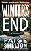 Winter's End: A Mystery (Alaska Wild, 4)