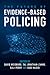 The Future of Evidence-Based Policing