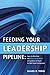 Feeding Your Leadership Pip...