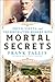 Mortal Secrets: Freud, Vienna, and the Discovery of the Modern Mind