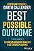Best Possible Outcome: A Field Guide to Business Decision-Making and Crisis Planning