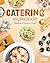 Catering Workshop: Feeding a Hungry Crowd (Kitchen to Career)