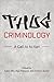 Thug Criminology: A Call to...
