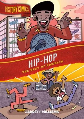 History Comics: Hip-Hop: The Beat of America (Paperback)