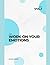 work on your emotions: a gu...