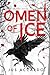 Omen of Ice (Omen of Ice, #1)