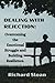 Dealing With Rejection by Richard Sloan