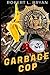 GARBAGE COP