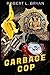 GARBAGE COP