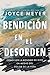 Bendición en el desorden: Cómo ver la bondad de Dios en medio del dolor de la vida (Spanish Edition)