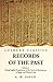 Records of the Past Being E...