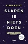 Slapen is niets doen
