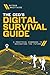 The CEO's Digital Survival Guide: A Practical Handbook to Navigating the Future