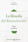 LA FILOSOFIA DEL RINASCIMENTO LA FILOSOFIA DEL RINASCIMENTO