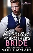 Kissing My Brother&#x27;s Bride (The Kissing Games #1) 