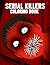 The Serial Killer Coloring Book by Ted Bundy