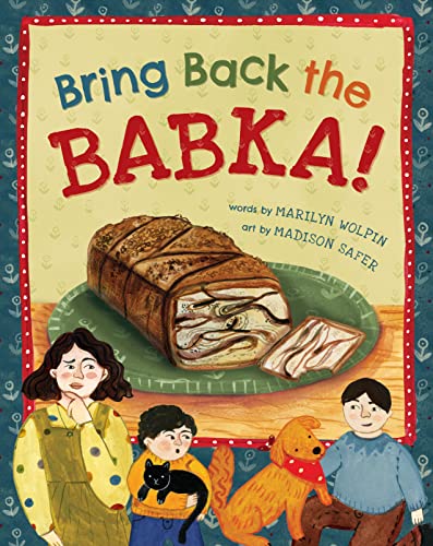 Bring Back the Babka! (Hardcover)